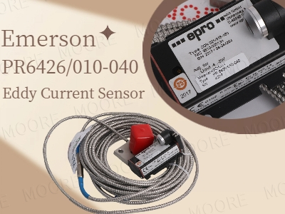 Emerson Expands Its Machinery Monitoring Range with the PR6426/010-040 Eddy Current Sensor