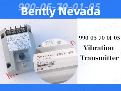 BENTLY NEVADA 990-05-70-01-05 Vibration Transmitter Outstand the 990 Vibration Transmitter System
