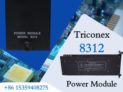 TRICONEX Invensys 8312 Power Module Supports Continuous Operation in High-Integrity Safety Systems